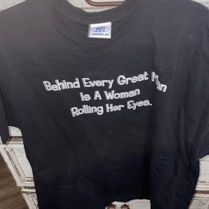 NWOT pfi fashions behind every great man is a woman rolling her eyes shirt 2x